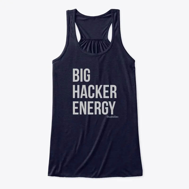 Big Hacker Energy